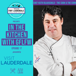 In the Kitchen with GFLFW - Keith Blauschild