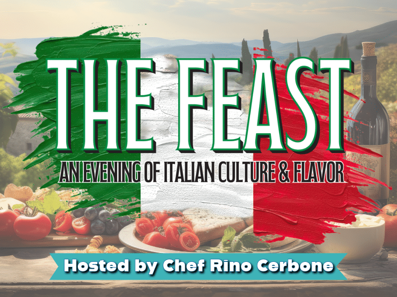The Feast: An Evening of Italian Culture & Flavor